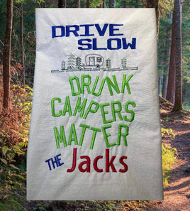 DRIVE SLOW DRUNK CAMPERS MATTER 9X6