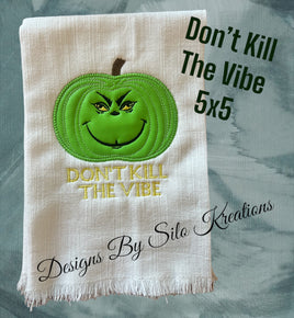 DON'T KILL MY VIBE 5X5