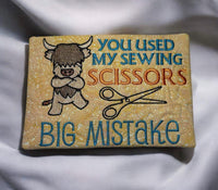 ITH YOU USED MY SEWING SCISSORS MUG RU 5X7