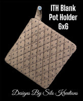 ITH BLANK POT HOLDER SQUARE 6X6