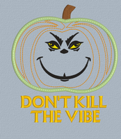 DON'T KILL MY VIBE 5X5