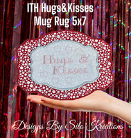 ITH HUGS & KISSES MUG RUG 5X7