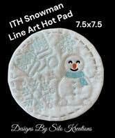 ITH SNOWMAN LINE ART HOT PAD 7.5 X 7.5