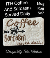 ITH COFFEE AND SARCASM SERVED DAILY MUG RUG 5X7