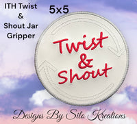 ITH TWIST & SHOUT JAR GRIPPER 5X5