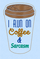 ITH I RUN ON COFFEE & SARCASM MUG RUG 5X7