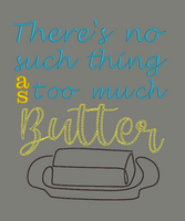 ITH TOO MUCH BUTTER SET