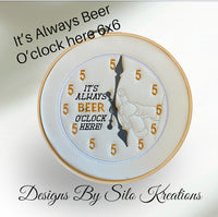 ITH ITS ALWAYS BEER O'CLOCK HERE 9X6