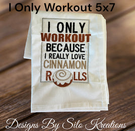 I ONLY WORKOUT 5X7