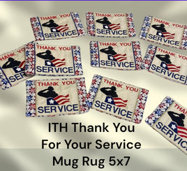 ITH THANK YOU FOR YOUR SERVICE MUG RUG 5X7