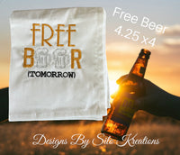FREE BEER TOMORROW 4.25 X 4