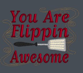 You Are Flippin Awesome 5x7