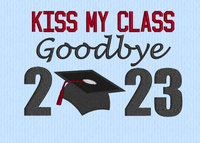 KISS MY CLASS GOODBYE 5X4
