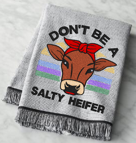 Don't Be A Salty Heifer 5x5