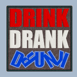 Drink Drank Drunk Coaster 5x5