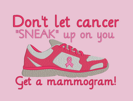 Don't Let Cancer Sneak Up On You 5x7