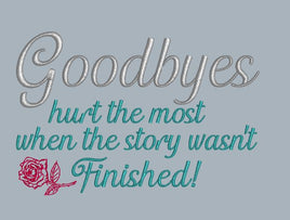 Goodbyes Hurt The Most 5x7