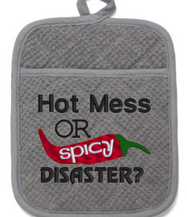 Hot Mess Or Spicy Disaster 5x4