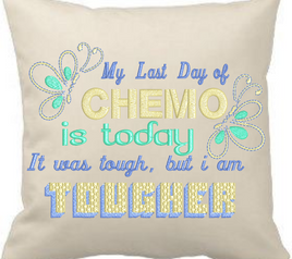 My Last Day Of Chemo 5x7