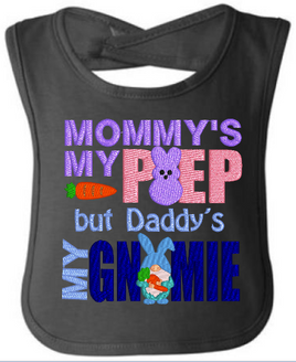 Mommy's My Peep, But Daddy's My Gnomie 5x5