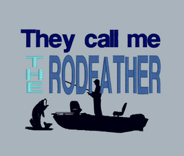 They Call Me The RodFather 4x4