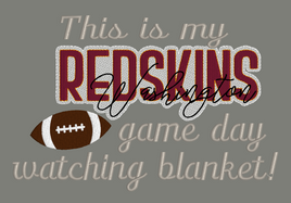 Silo This Is My Game Day Watching Blanket Redskins 9x6