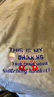 This Is  My True Crime Watching Blanket 9x6