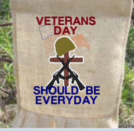 Veterans Day Should Be EVERYDAY 9x6