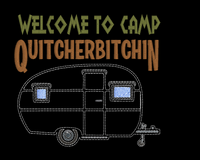 Welcome To Camp Quitcherbitchin 5x5