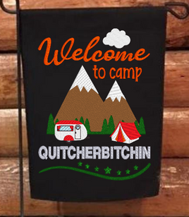 Welcome To Camp Quitcherbitchin 8x6