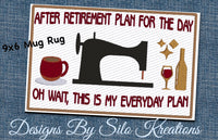 Silo After Retirement Plan For The Day Mug Rug 9x6