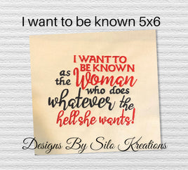 I WANT TO BE KNOWN 5X6
