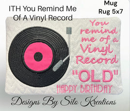 ITH YOU REMIND ME OF A VINYL RECORD MUG RUG 5X7