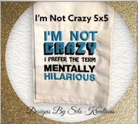 I'M NOT CRAZY 5X5