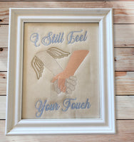I STILL FEEL YOUR TOUCH 9X6