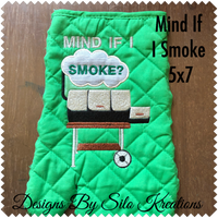 Mind If I Smoke 5x7