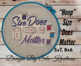 Hoop Size Does Matter  (5x7, 8x6 )