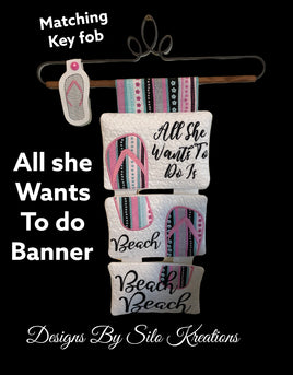 ITH ALL SHE WANTS TO DO BANNER (3 PANELS) 5X7 EACH