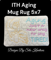 ITH AGING MUG RUG 5X7