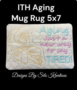 ITH AGING MUG RUG 5X7