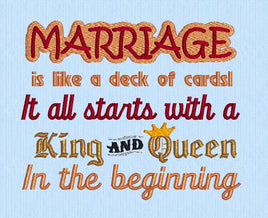 Marriage is a deck of cards  (5x7)  2 hoopings